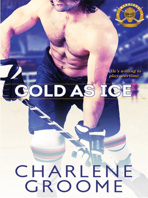 Title details for Cold as Ice by Charlene Groome - Available